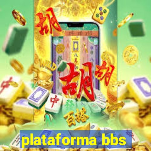 plataforma bbs